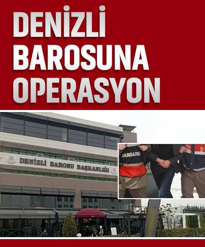 Denizli Baro Başkanı ve çok sayıda avukata gözaltı