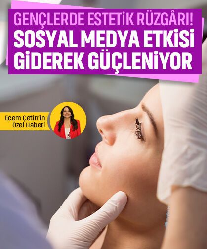 Genç yaşta estetik alarmı! Sosyal medya etkisi dikkat çekiyor!