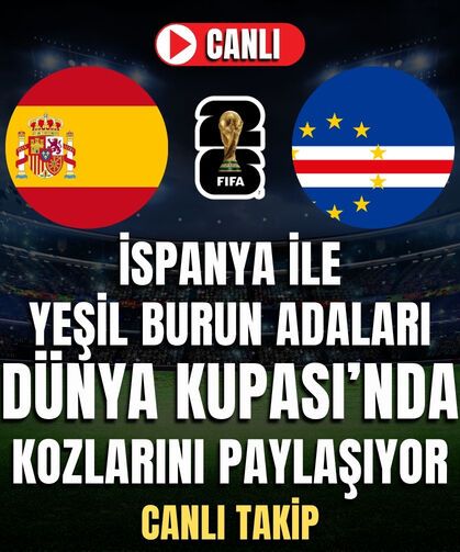 İspanya - Yeşil Burun Adaları MAÇI CANLI İZLE | 2026 FIFA DÜNYA KUPASI