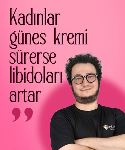 Oytun Erbaş: "Kadınlar güneş kremi sürerse libidoları artar, o nedenle cinsel düşünceler de artar"