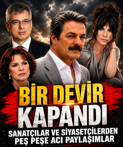 Bir devir kapandı: Sanatçılar ve siyasilerden peş peşe acı paylaşımlar
