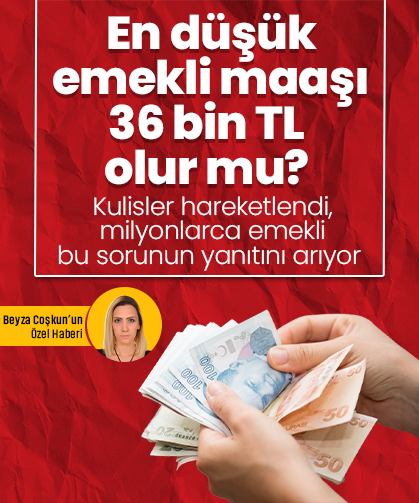En düşük emekli maaşı 36 bin TL olur mu? Kulisler hareketlendi, milyonlarca emekli bu sorunun yanıtını arıyor