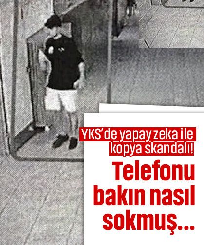 YKS’de yapay zeka ile kopya skandalı! Telefonu bakın nasıl sokmuş...
