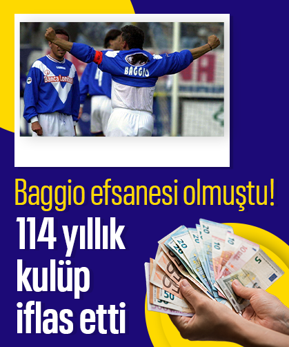Baggio efsanesi olmuştu! 114 yıllık kulüp iflas etti