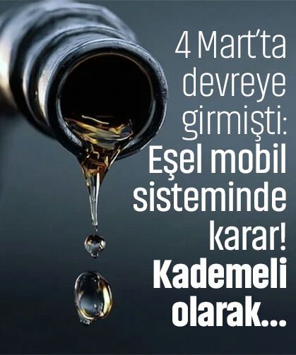 4 Mart’ta devreye girmişti: Eşel mobil sisteminde karar!  Kademeli olarak…