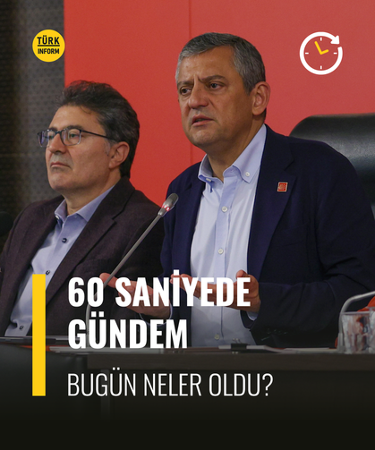 60 saniyede gündem!