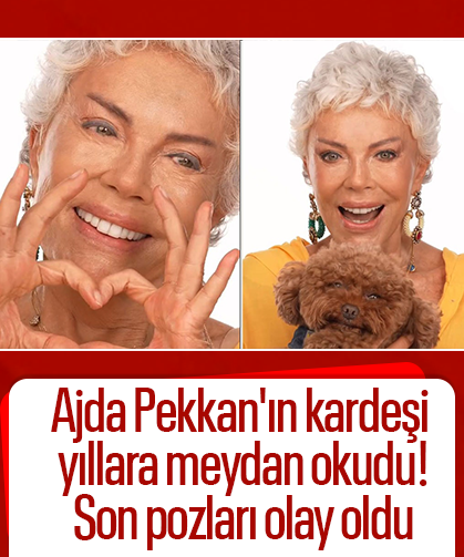 Ajda Pekkan'ın kardeşi yıllara meydan okudu! Son pozları olay oldu