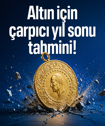 Altın için çarpıcı yıl sonu tahmini!