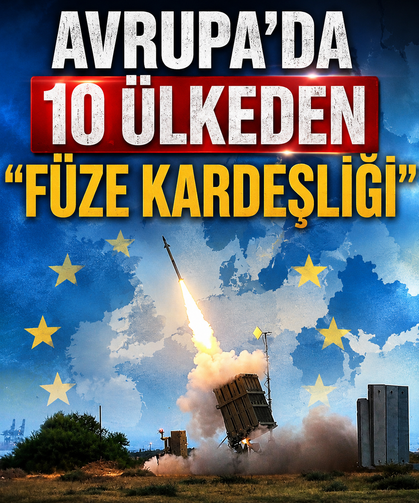 Avrupa'da yeni savunma cephesi: 10 ülkeden "füze kardeşliği"