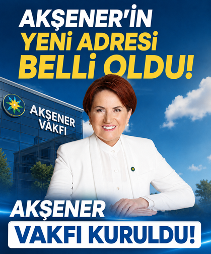 Akşener Vakfı faaliyete geçti: Mal varlığı Mehmetçik Vakfı'na bırakılacak