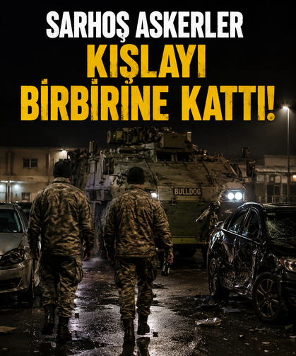 Sarhoş askerler kışlayı birbirine kattı!