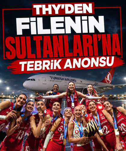 THY'den "Filenin Sultanları'na tebrik anonsu