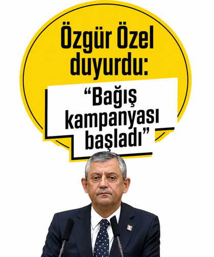 Özgür Özel duyurdu: "Bağış kampanyası" başladı
