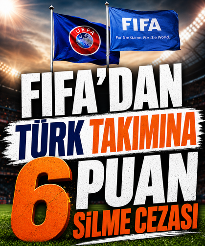 FIFA'dan Türk takımına 6 puan silme cezası