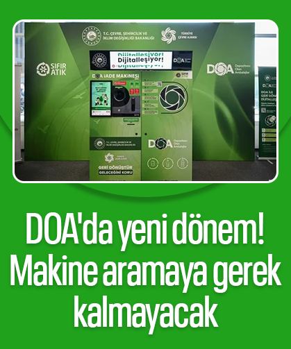 DOA'da yeni dönem: Artık makine aramaya gerek kalmayacak!