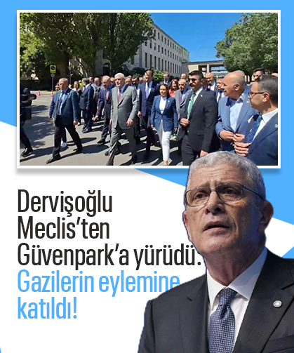 Dervişoğlu Meclis’ten Güvenpark’a yürüdü: Gazilerin eylemine katıldı!