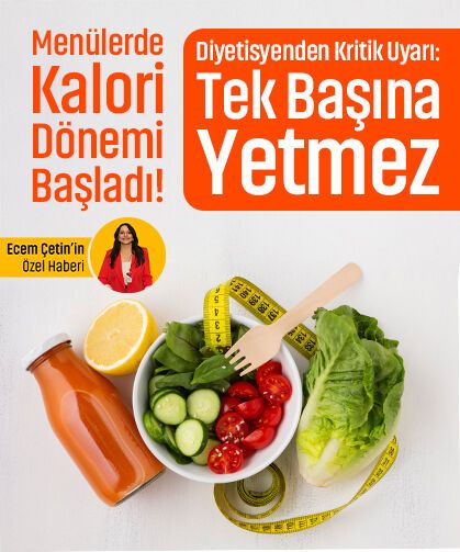 Menülerde kalori bilgisi dönemi! Faydası ve zararı nedir? Diyetisyen Doğandemir açıkladı