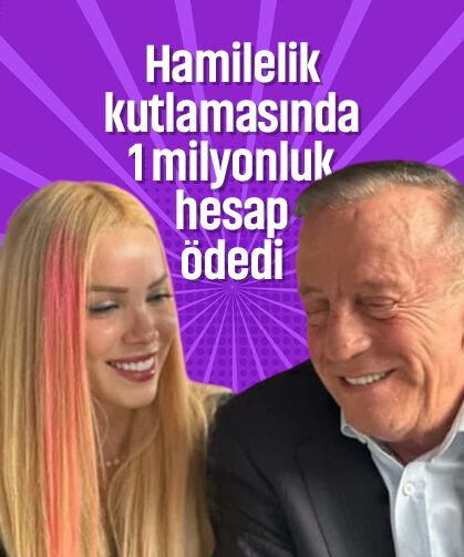 72 yaşındaki Ali Ağaoğlu'nun eşi hamile! Kutlamaya 1 milyon TL ödedi