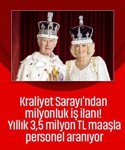 Kraliyet Sarayı'ndan milyonluk iş ilanı! Yıllık 3,5 milyon TL maaşla personel aranıyor