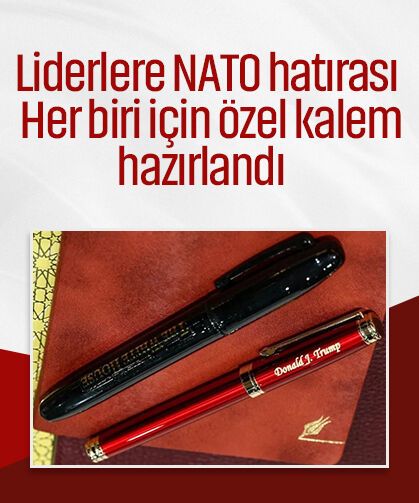 Liderlere NATO hatırası: Her biri için özel kalem hazırlandı!