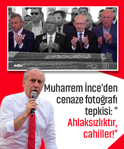 Muharrem İnce'den sert fotoğraf tepkisi: Ahlaksızlıktır, cahiller!