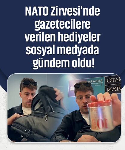 NATO Zirvesi'nde gazetecilere verilen hediyeler sosyal medyada gündem oldu!