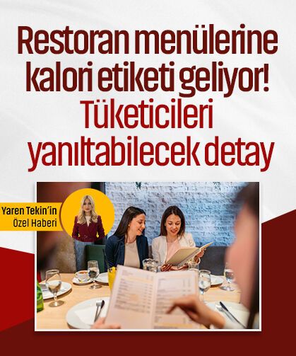 Restoran menülerine kalori etiketi geliyor! İşte tüketicileri yanıltabilecek detay
