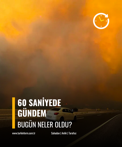 60 saniyede gündem!