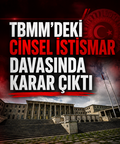 TBMM'deki cinsel istismar davasında karar çıktı