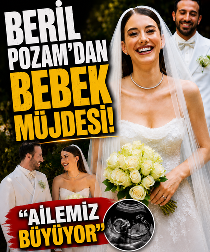 Beril Pozam’dan bebek müjdesi! “Ailemiz büyüyor”