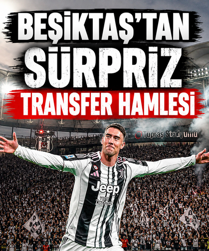Beşiktaş'tan sürpriz transfer hamlesi