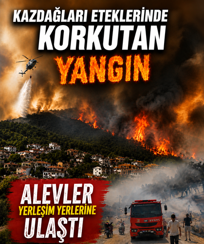 Kazdağları eteklerindeki korkutan yangın: Alevler yerleşim yerlerine ulaştı
