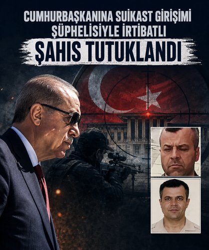 Cumhurbaşkanına suikast girişimi şüphelisiyle irtibatlı Ö.A. tutuklandı