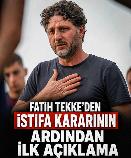 Fatih Tekke’den istifa kararının ardından ilk açıklama!