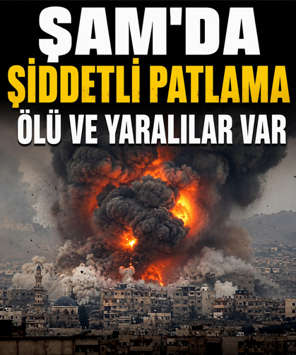 Şam'da şiddetli patlama: Ölü ve yaralılar var