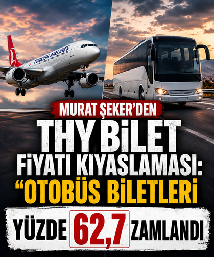 Murat Şeker'den THY bilet fiyatı kıyaslaması: "Otobüs biletleri yüzde 62,7 zamlandı"