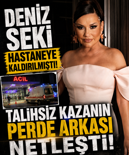 Deniz Seki hastaneye kaldırılmıştı! Talihsiz kazanın perde arkası netleşti