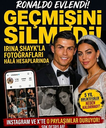 Cristiano Ronaldo'nun Irina Shayk'la fotoğrafları gündem oldu: Instagram ve X'te hâlâ duruyor