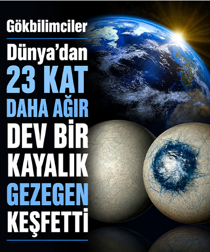 Dünya’dan 23 kat ağır! Bilim insanlarını şaşkına çeviren “mega-Dünya” keşfi
