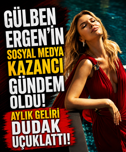 Gülben Ergen’in sosyal medya kazancı gündem oldu! Aylık geliri dudak uçuklattı