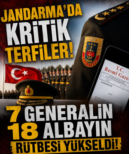 Jandarma’da kritik terfiler! 7 general ve 18 albayın rütbesi yükseldi