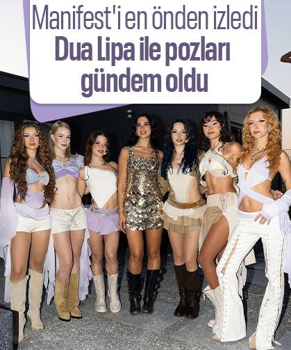 Kosova'da Manifest rüzgarı esti! Dua Lipa ile pozları gündem oldu