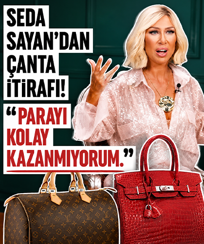 Seda Sayan’dan çanta itirafı! “Parayı kolay kazanmıyorum”