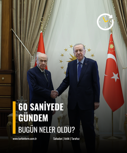 60 saniyede gündem!