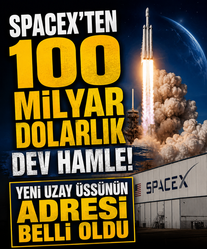 SpaceX'ten 100 milyar dolarlık dev hamle! Yeni uzay üssünün adresi belli oldu