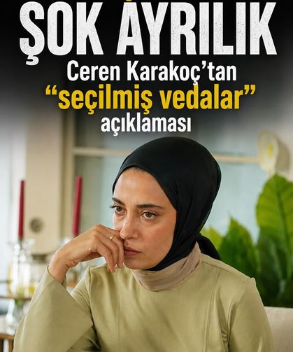 Kızılcık Şerbeti'nde şok ayrılık: Ceren Karakoç'tan "Seçilmiş vedalar" açıklaması!