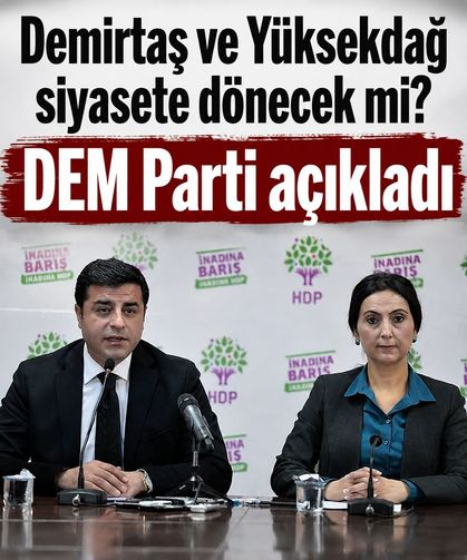 Demirtaş ve Yüksekdağ siyasete dönecek mi? DEM Partili Bakırhan'dan 'çerçeve yasa' açıklaması