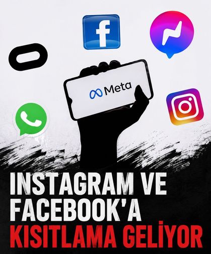 Instagram ve Facebook'a ve kısıtlama geliyor: Meta'ya tarihi darbe