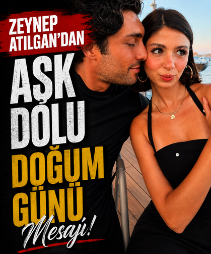 Zeynep Atılgan’dan aşk dolu doğum günü mesajı! Sevgilisi Ali Öner’i böyle kutladı