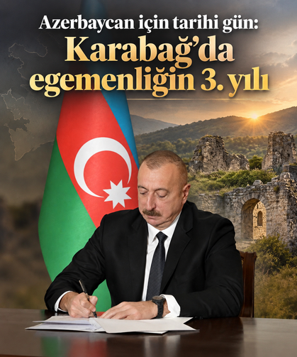 Azerbaycan için tarihi gün: Karabağ’da egemenliğin 3. yılı